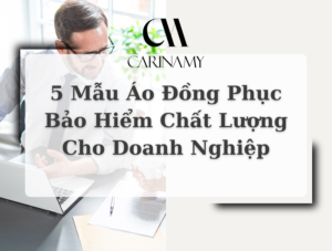 5 Mẫu Áo Đồng Phục Bảo Hiểm Chất Lượng Cho Doanh Nghiệp