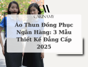 Áo Thun Đồng Phục Ngân Hàng 3 Mẫu Thiết Kế Đẳng Cấp 2025