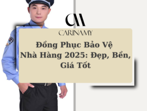 Đồng Phục Bảo Vệ Nhà Hàng 2025 Đẹp, Bền, Giá Tốt