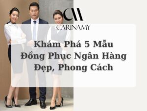 Đồng phục ngân hàng đẹp