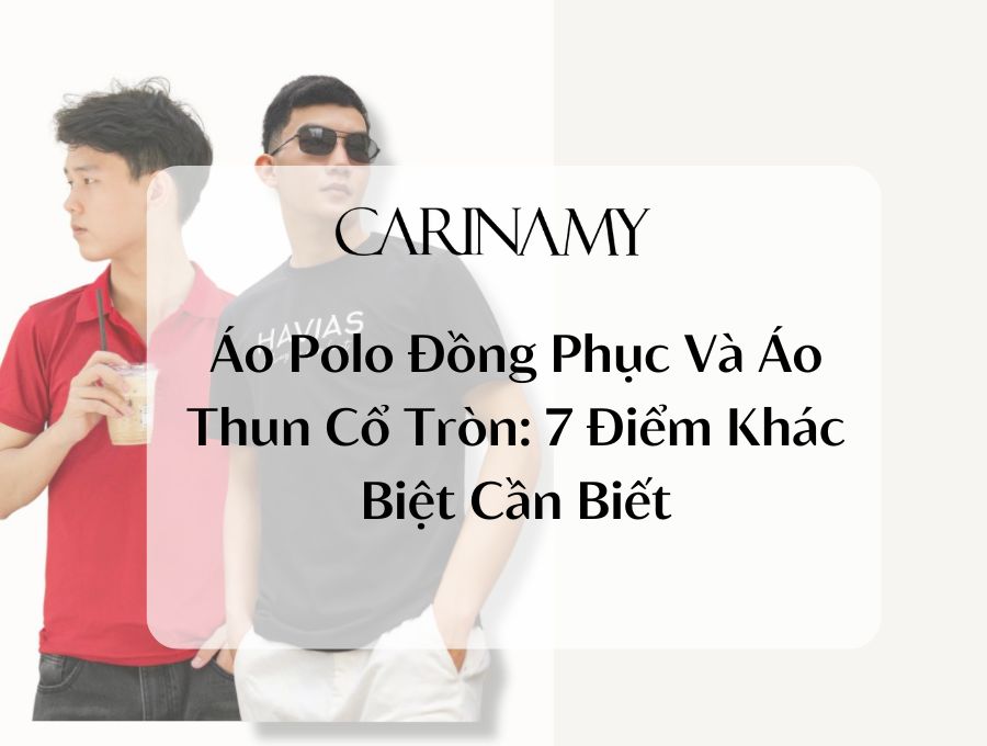 AVATAR Áo Polo Đồng Phục Và Áo Thun Cổ Tròn: 7 Điểm Khác Biệt Cần Biết